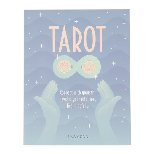 Tarot: Connect with Yourself, develop your intuition, live mindfully